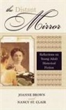 Joanne Brown, Joanne/ St. Clair Brown, Nancy Clair, St. Nancy Clair, Nancy St Clair, Nancy St. Clair - The Distant Mirror