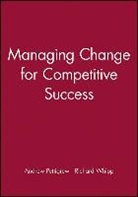 a Pettigrew, Andrew Pettigrew, Andrew (University of Bath) Whipp Pettigrew, Andrew M Pettigrew, Andrew M. Pettigrew, Andrew M. Whipp Pettigrew... - Managing Change for Competitive Success
