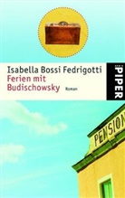 Isabella Bossi Fedrigotti, Isabella Bossi-Fedrigotti - Ferien mit Budischowsky