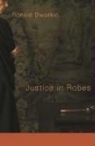 Ronald Dworkin - Justice in Robes