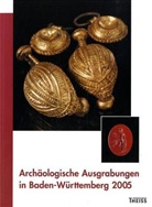 Archäologisches Landesmuseum Baden-Württemberg, Jörg Biel, Fördererkreis f. ur- u. frühgeschichtliche Forschung in Baden, Gesellschaft f. Vor- u. Frühgeschichte in Württemberg u. Hohenzollern, Landesdenkmalamt Baden-Württemberg - Archäologische Ausgrabungen in Baden-Württemberg