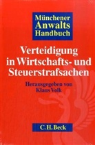 Klaus Volk - Münchener Anwaltshandbuch: Münchener Anwaltshandbuch Verteidigung in Wirtschafts- und Steuerstrafsachen