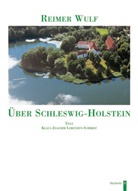 Klaus J Lorenzen-Schmidt, Klaus-Joachim Lorenzen-Schmidt, Reimer Wulf, Reimer Wulf - Über Schleswig-Holstein