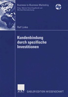 Ralf Linke - Kundenbindung durch spezifische Investitionen
