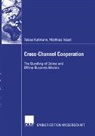 Matthias Häsel, Tobia Kollmann, Tobias Kollmann - Cross-Channel Cooperation