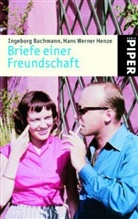 Ingeborg Bachmann, Hans W. Henze, Hans Werner Henze - Briefe einer Freundschaft