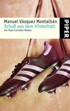 Manuel Vázquez Montalbán - Schuß aus dem Hinterhalt