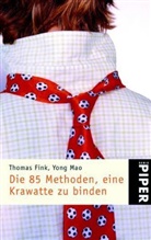 Fink Fink, Thomas Fink, Yong Mao, Yong Mao - Die 85 Methoden, eine Krawatte zu binden