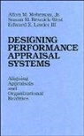 etc., Lawler, Edward E Lawler, Edward E. Lawler, Mohrman, Allan M Mohrman... - Designing Performance Appraisal Systems
