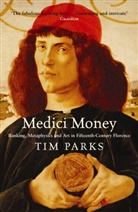 Tim Parks - Medici Money