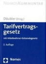 Wolfgang Däubler - Tarifvertragsgesetz mit Arbeitnehmer-Entsendegesetz, Kommentar