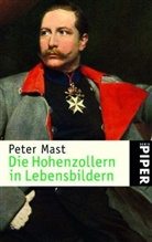 Peter Mast - Die Hohenzollern in Lebensbildern