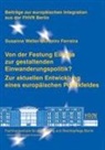 Susanne Weller-Monteiro Ferreira - Von der Festung Europa zur gestaltenden Einwanderungspolitik?