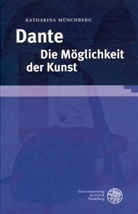 Katharina Münchberg - Dante. Die Möglichkeit der Kunst
