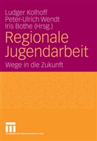 Iris Bothe, Ludger Kolhoff, Peter-Ulric Wendt, Peter-Ulrich Wendt - Regionale Jugendarbeit