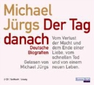 Michael Jürgs, Michael Jürgs - Der Tag danach, 2 Audio-CDs (Audiolibro)