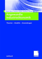 Ulric Blum, Ulrich Blum, Simon Müller, Simone Müller, Andreas Weiske - Angewandte Industrieökonomik