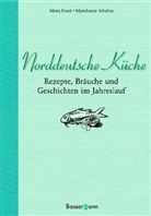 Metta Frank, Marieluise Schultze - Norddeutsche Küche