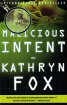 Kathryn Fox - Malicious Intent