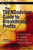 C Dukas, Chuc Dukas, Chuck Dukas, Chuck Gallagher Dukas, T Parker Gallagher, T. Parker Gallagher - Trendadvisor Guide to Breakthrough Profits