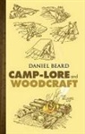 Dan Beard, Dan Collins Beard, Daniel Beard, George R Collins, Dan Beard - Camp-Lore and Woodcraft