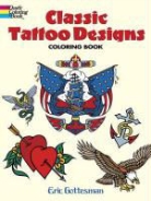 Coloring Books for Adults, Eric Gottesman - Classic Tattoo Designs