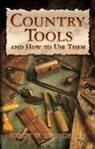 Percy Blandford, Percy W. Blandford, Percy Blandford, Percy W. Blandford - Country Tools and How to Use Them