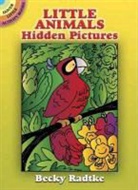 Becky Radtke, Becky J. Radtke - Little Animals Hidden Pictures