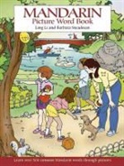 Ling Li, Ling/ Steadman Li, Barbara Steadman - Mandarin Picture Word Book