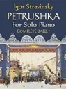Igor Stravinsky - Petrushka for Solo Piano