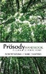 Robert Beum, Robert/ Shapiro Beum, Karl Shapiro - The Prosody Handbook