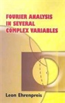 Leon Ehrenpreis - Fourier Analysis in Several Complex Variables