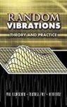 Keith Ortiz, Keith Wirsching Ortiz, Paez, Thomas L Paez, Thomas L. Paez, Pol D. Spanos... - Random Vibrations