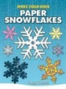 Peggy Edwards - Make Your Own Paper Snowflakes