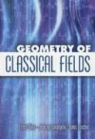 Ernst Binz, Ernst Sniatycki Binz, Ernst/ Sniatycki Binz, Hans Fischer, Jedrzej Sniatycki - Geometry of Classical Fields