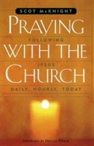 Scot Mcknight - Praying with the Church