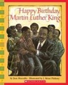 Jean Marzollo, Jean/ Pinkney Marzollo, J. Brian Pinkney - Happy Birthday, Martin Luther King