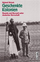 Helmut Strizek - Geschenkte Kolonien