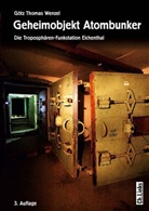 Götz Th. Wenzel, Götz Thomas Wenzel - Geheimobjekt Atombunker