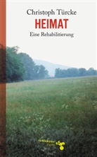 Christoph Türcke - Heimat