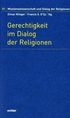 Francis X DSa, Francis X. D'Sa, Elma Klinger, Elmar Klinger, X D'Sa - Gerechtigkeit im Dialog der Religionen