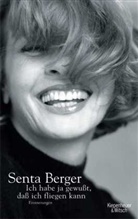 Senta Berger - Ich habe ja gewusst, dass ich fliegen kann