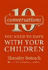 Shmuley Boteach, Shmuley Rabbi Boteach - 10 Conversations You Need to Have With Your Children