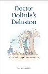 Stephen R. Anderson, Stephen R./ Patrick Anderson, Amanda Patrick - Doctor Dolittles Delusion