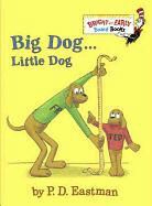 P D Eastman, P. D. Eastman, P.D. Eastman - Big Dog . . . Little Dog