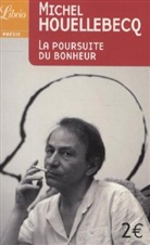 Michel Houellebecq - La poursuite du bonheur