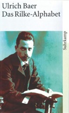 Ulrich Baer - Das Rilke-Alphabet
