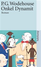 P G Wodehouse, P. G. Wodehouse, P.G. Wodehouse, Pelham G Wodehouse, Pelham G. Wodehouse - Onkel Dynamit
