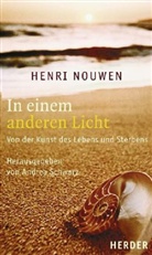 Henri Nouwen, Henri J. M. Nouwen, Andrea Schwarz - In einem anderen Licht