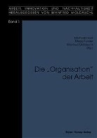 Michael Faust, Maria Funder, Manfred Moldaschl - Die 'Organisation' der Arbeit
